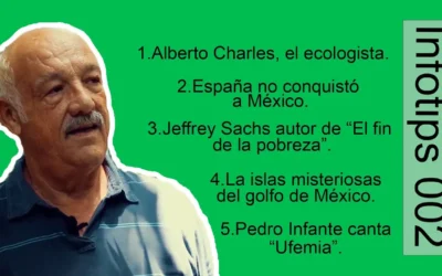 InfoTips 002 Alberto Charles, ecologista; «El fin de la pobreza», Las islas misteriosas y Ufemia